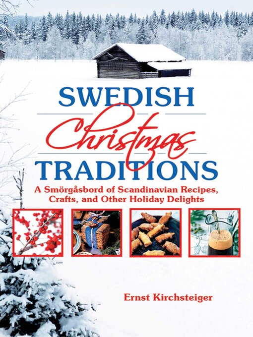 Title details for Swedish Christmas Traditions by Ernst Kirchsteiger - Available